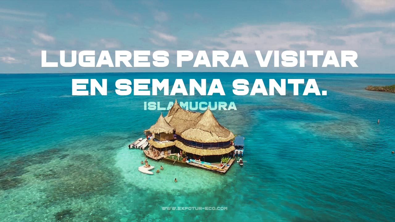 blog-semana-santa-expotur-lugar-turistico-colombia